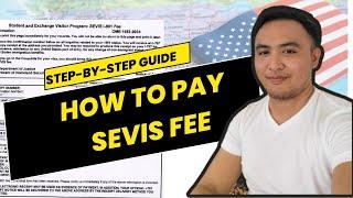 Complete Guide to Paying the SEVIS I-901 Fee: Step-by-Step Instructions