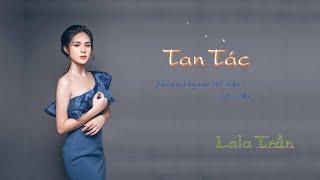 Tan Tác  -  Lala Trần (cover)   Nhạc Ngoại Lời Việt :Lữ Liên