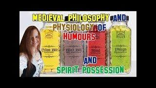 English Literature | Medieval philosophy and physiology of humours and spirit possession