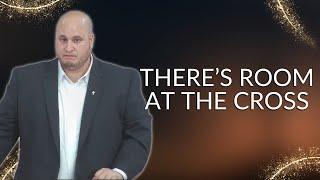 There is Room at the Cross | Calvary of Tampa with Pastor Jesse Martinez