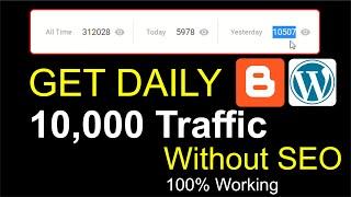 How to Get Traffic to Your Website (Daily 10k) -  Increase Blog Traffic