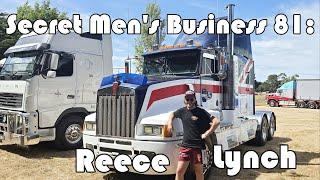 Secret Men's Business 81: Reece Lynch