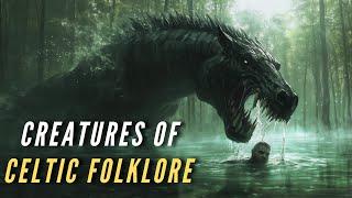 Creatures and Monsters of Celtic Folklore