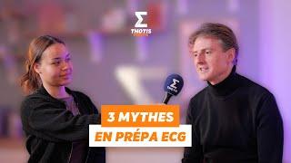 3 mythes en prépa ECG