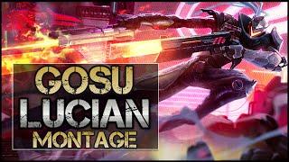 Gosu Montage - Best Lucian Plays (League of Legends Highlights)