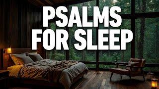 Psalms For Sleep - Psalm 1, 23, 27, 37, 51, 91, 121, 122, 123, 124, 125, 127, 128, 129, 139, 150