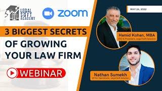 Legal Soft Academy Webinar - 3 Biggest Secrets of Growing your Law Firm!