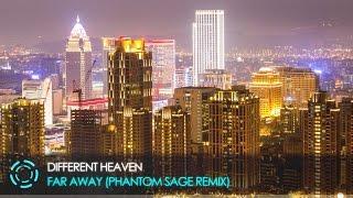 [Electronic] Different Heaven - Far Away (Phantom Sage Remix)