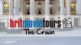 The Crown Walking Tour of London | Brit Movie Tours