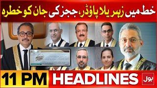 IHC Judges Life In Danger | Headlines At 11 PM | Another threatening Judges Letter To Judges