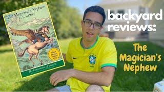 BACKYARD REVIEWS - NARNIA: The Magician's Nephew