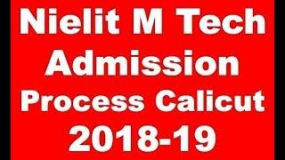 Nielit M Tech Admission Process Calicut 2018-19