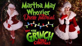 Martha May Whovier Dress Tutorial | The Grinch Cosplay / Costume Guide