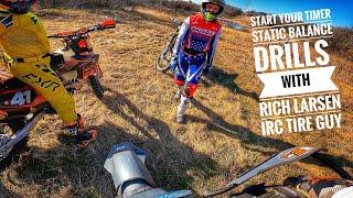 START YOUR TIMER….STATIC BALANCE DRILLS WITH RICH LARSEN IRC TIRE GUY. IV BEEN PRACTICING