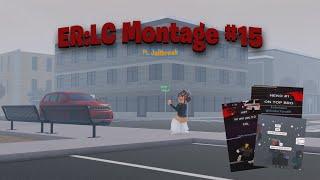 ER:LC Montage #15 - ft. Jailbreak & @Cr4zyCop