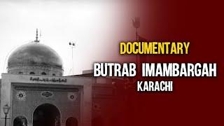 Butrab Imam Bargah | Special documentary | Qaim TV Canada