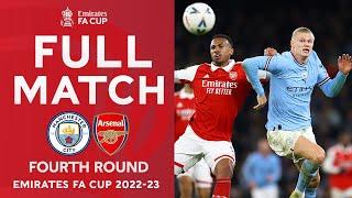 FULL MATCH | Manchester City v Arsenal | Fourth Round | Emirates FA Cup 2022-23