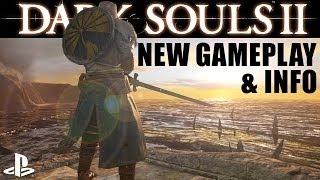 Dark Souls 2 - New Info and PS3 Gameplay