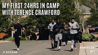 My First 24hrs In Camp with Terence Crawford: Crawford v Spence - RAW Files EP1