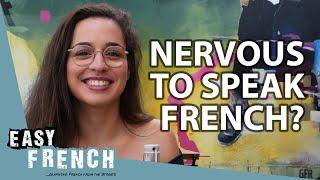 When You Are Nervous to Speak French | Super Easy French 174