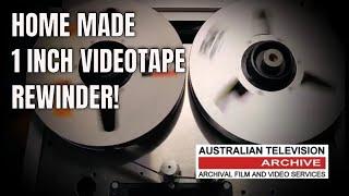 THE AMAZING 1 INCH VIDEOTAPE REWINDER! - AUSTRALIAN TELEVISION ARCHIVE