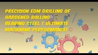 Drilling Hardened Rolling Bearing Ring | Machining Marvels!