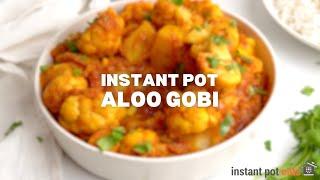 Instant Pot Aloo Gobi | Cauliflower Potato Curry