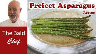 Perfect Asparagus Recipe