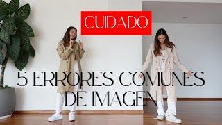 5 ERRORES COMUNES DE IMAGEN y cómo corregirlo  l Darlene Style