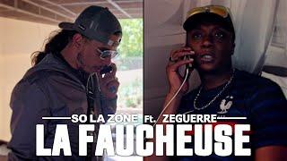 So La Zone ft. ZeGuerre - La faucheuse (Clip Officiel)