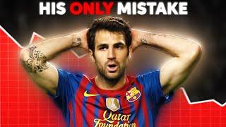 The Sudden & Tragic Downfall of Cesc Fabregas