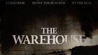 Benny the Butcher ft. Fuego Base & OT The Real - The Warehouse