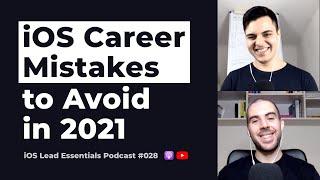 How to Completely Transform Your iOS Dev Career in 2021 | iOS Lead Essentials Podcast #028