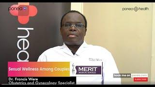 Sexual Wellness Among couples |  Dr. Francis Were | Obstetrician and Gynecologist | SN05 EP08