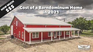 COST of a BARNDOMINIUM HOME in 2021 | Texas Best Construction