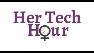 Intro to Her Tech Hour