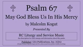 Psalm 67: May God Bless Us In His Mercy (Malcolm Kogut)