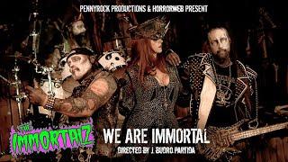 The Immortalz  "We Are Immortal" (OFFICIAL MUSIC VIDEO)