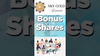 SKY GOLD Announced Bonus Share for it's Shareholder | Sky Gold share latest news #bonusshare