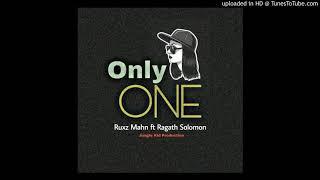 Only One (2021) - Ruxz Mahn Ft. Ragath Solomon [Jungle Kid Production] PNG Music