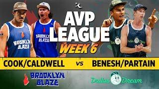 Caldwell/Cook vs. Partain/Benesh | Brooklyn Blaze vs. Dallas Dream AVP LEAGUE WEEK 6