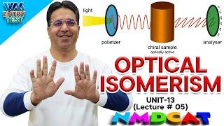 NMDCAT | Organic Chemistry | Unit 13 | Lecture No.5 | Prof. Wajid Ali Kamboh | WAK Entry Test