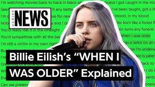 Billie Eilish’s “WHEN I WAS OLDER” Explained | Song Stories