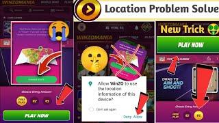 Winzo Location Problem | Winzo App Location Problem | Unserviceable Location Winzo 