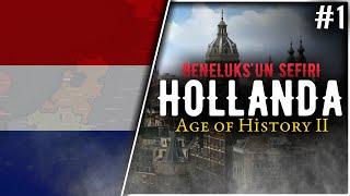 HOLLANDA "BENELÜKS'ÜN SEFİRİ" - Age of History II - #1