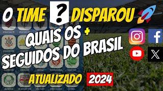 [Top 20] Os Times Mais Seguidos do Brasil nas Redes Sociais - Ranking das Torcidas Brasileiras 2024