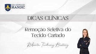 Você sabe como fazer uma remoção seletiva do tecido cariado? - Dicas clínicas