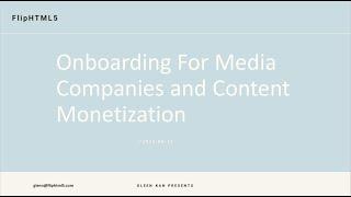 Onboarding For Media Companies & Monetization