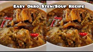 How To Make The Authentic Ghana Okro Stew | Oil Less Okro Soup|Step By Step | Okro Soup without Oil