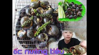 Ốc Bưu Nướng Tiêu Xanh Siêu Cay, Ăn Vào Là Riềng Ngay
